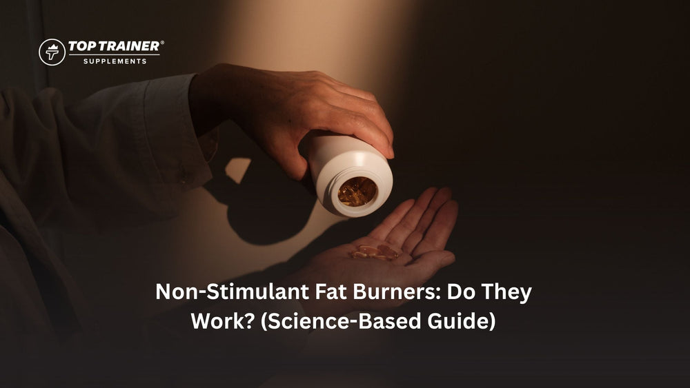 Non-Stimulant Fat Burners: Do They Work? | TopTrainer Non-Stimulant Fat Burners: Do They Work? | TopTrainer