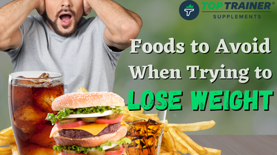 Foods to Avoid When Trying to Lose Weight