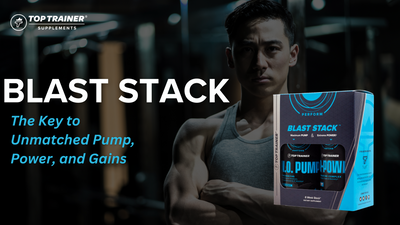 TopTrainer Blast Stack: The Key to Unmatched Pump, Power, and Gains