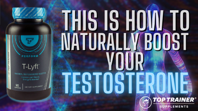 This Is How To Naturally Boost Your Testosterone