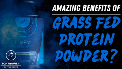 Amazing Benefits of Grass Fed Protein Powder?