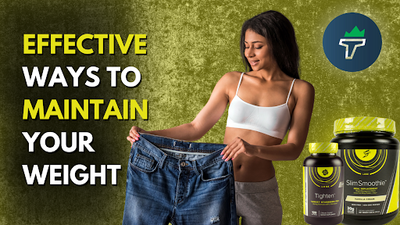 Effective Ways to Maintain Your Weight