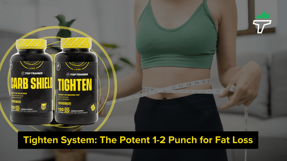 Tighten System: The Potent 1-2 Punch for Fat Loss – TopTrainer
